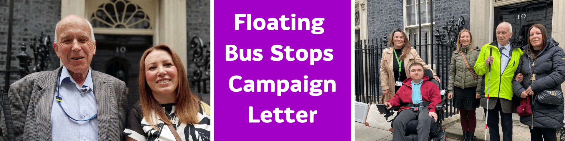 Banner with two photos from campaign trips of Coalition staff and members at Number 10 Downing Street. In the centre of the banner is the title 'Floating Bus Stops Campaign Letter'.