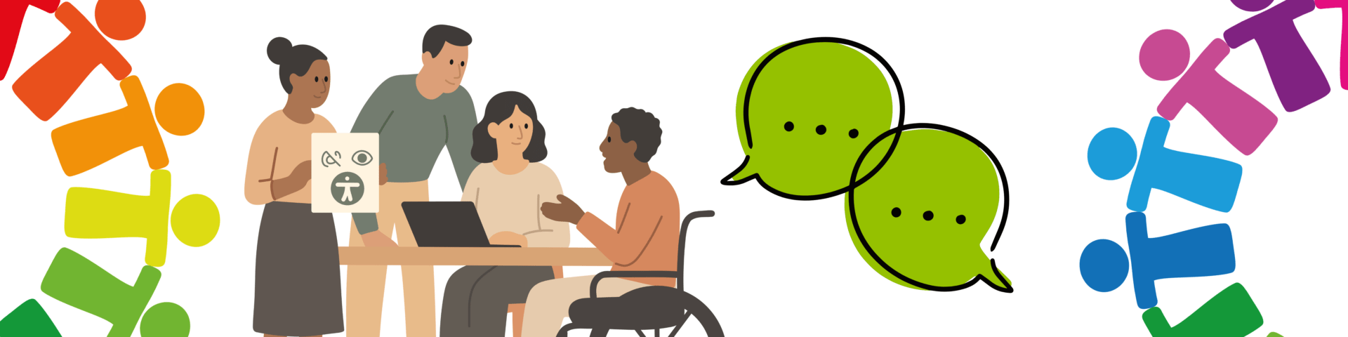 Animated image of a group of people including a wheelchair user around a table. Next to this are two speech bubbles in green.